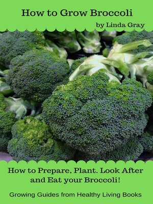 cover image of How to Grow Broccoli